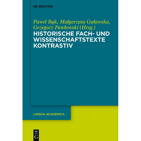 Lingua Academica Historische Fach- Und Wissenschaftstexte Kontrastiv, Book 9, (Hardcover)