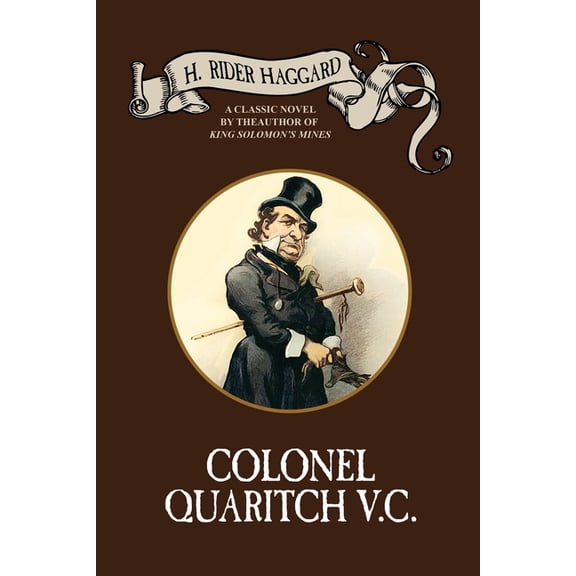Colonel Quaritch, V.C.: A Tale of Country Life, (Paperback)