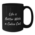 thumbnail image 2 of Calico Cat Lover's Gift, Funny Quote Black Coffee Mug, Birthday Unique Gifts from Friends to Family, 2 of 4
