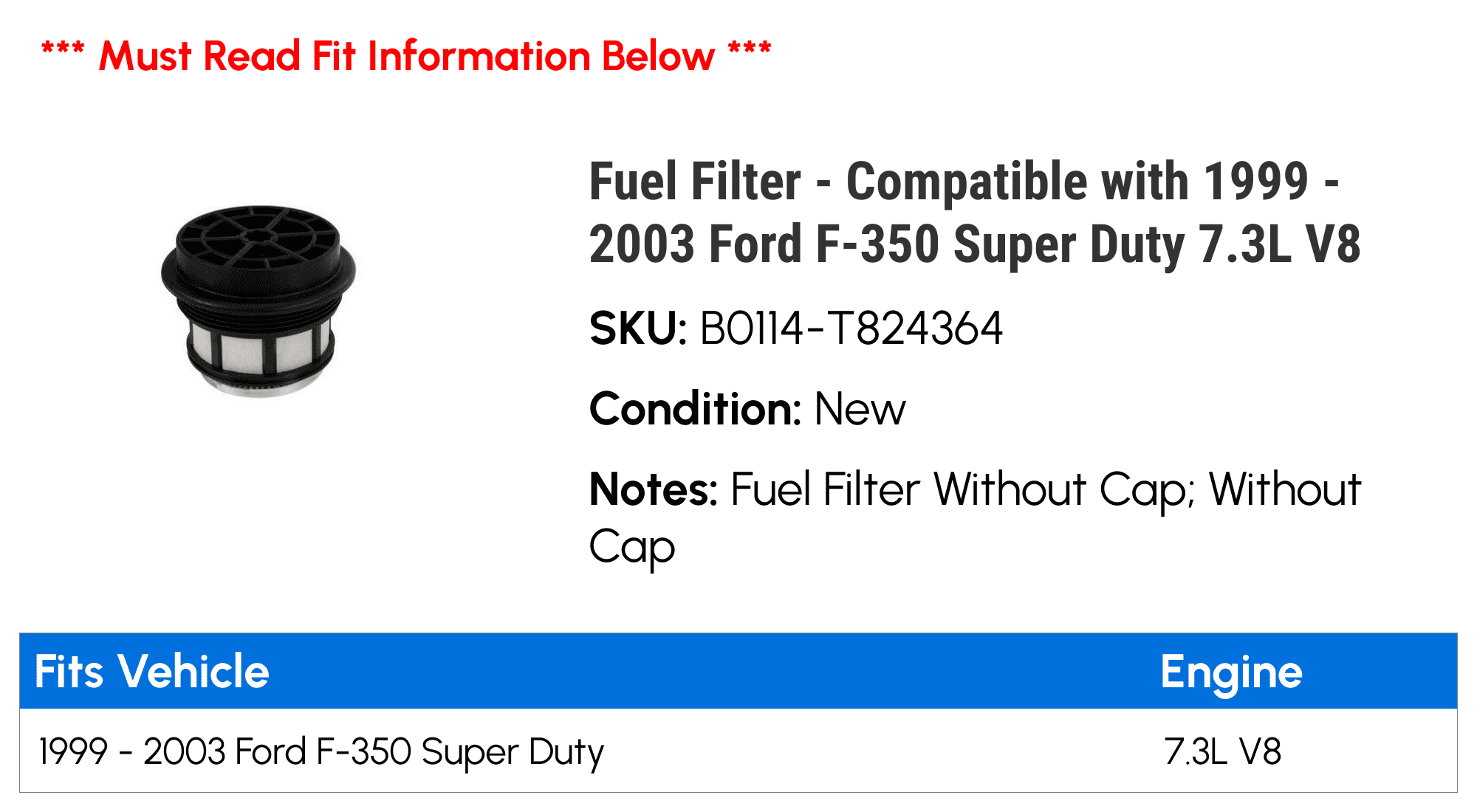 Fuel Filter - Compatible with 1999 - 2003 Ford F-350 Super Duty 7.3L V8 2000 2001 2002
