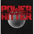 thumbnail image 2 of Golfing Power Hitter Cool Golfer Golf Hoodie Sweatshirt Women Men Brisco Brands X, 2 of 6