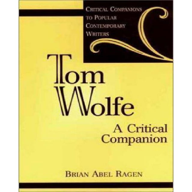 Tom Wolfe: un Compagnon Essentiel