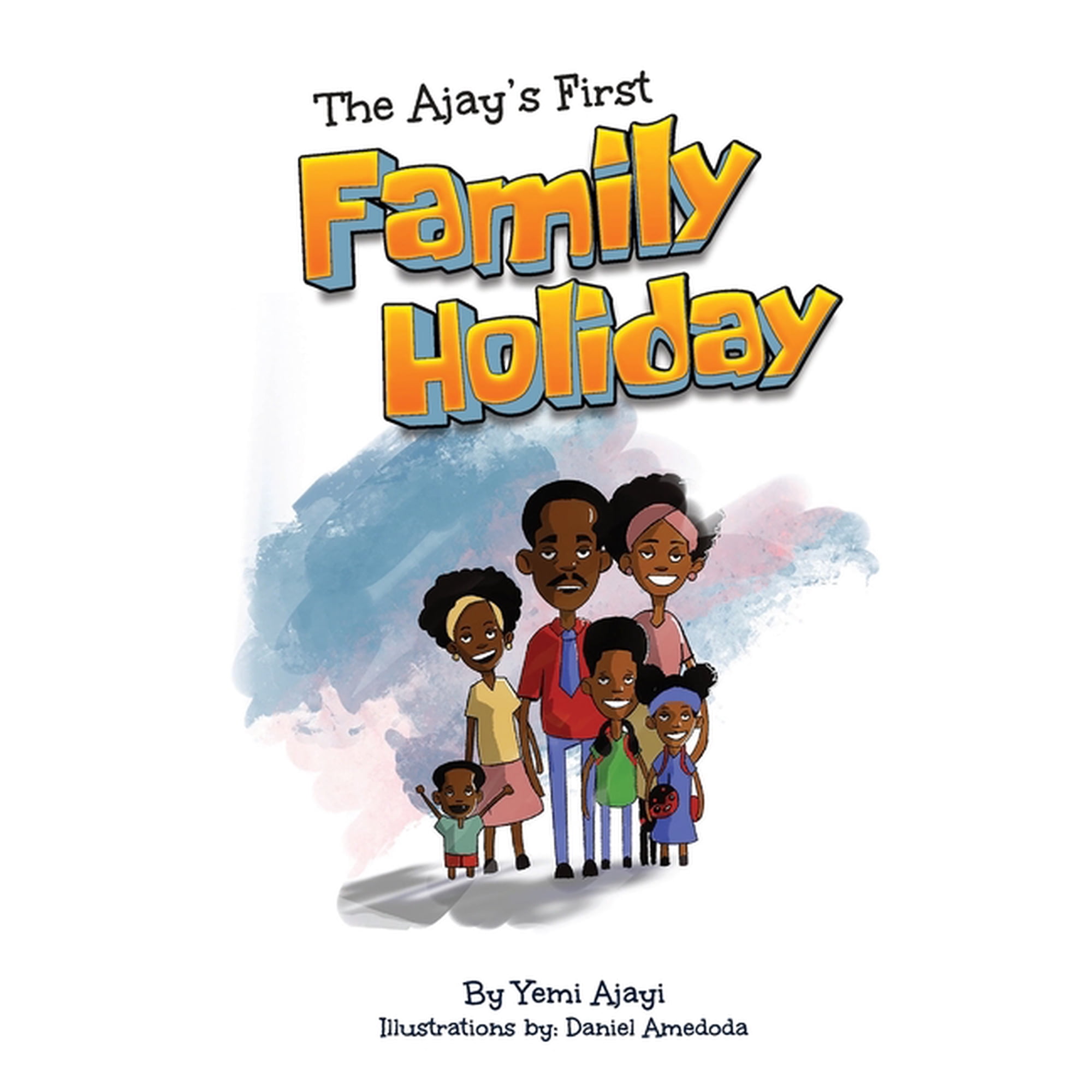 The Ajay s First Family Holiday (Paperback)
