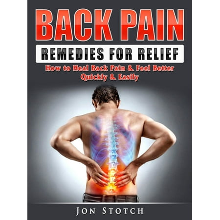Back Pain Remedies for Relief - eBook