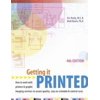 Getting It Printed (Paperback) by Eric Kenly