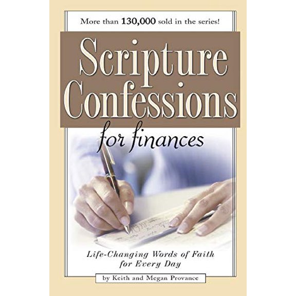 Pre-Owned Scripture Confessions for Finances: Life-Changing Words of Faith for Every Day (Paperback) 1577948742 9781577948742