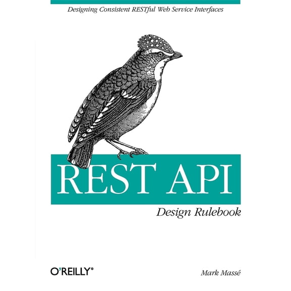 Pre-Owned Rest API Design Rulebook: Designing Consistent Restful Web Service Interfaces (Paperback) 1449310508 9781449310509