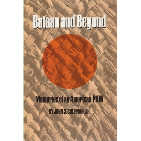 Bataan & Beyond : Memories of an American POW
