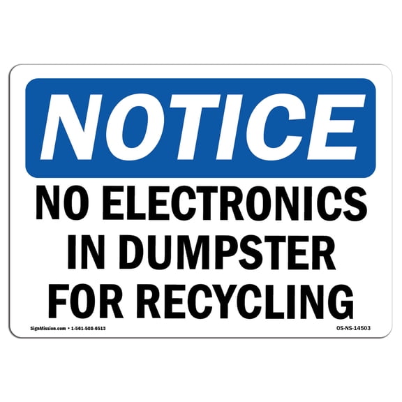 OSHA Notice Signs - No Electronics In Dumpster For Recycling | Decal | Protect Your Business, Work Site, Warehouse |  Made in the USA