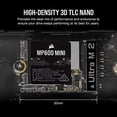thumbnail image 3 of CORSAIR MP600 Mini - SSD - 1 TB - Interne - M.2 2230 - PCIe 4.0 x4 (NVMe) - 256 Bits AES, 3 of 6