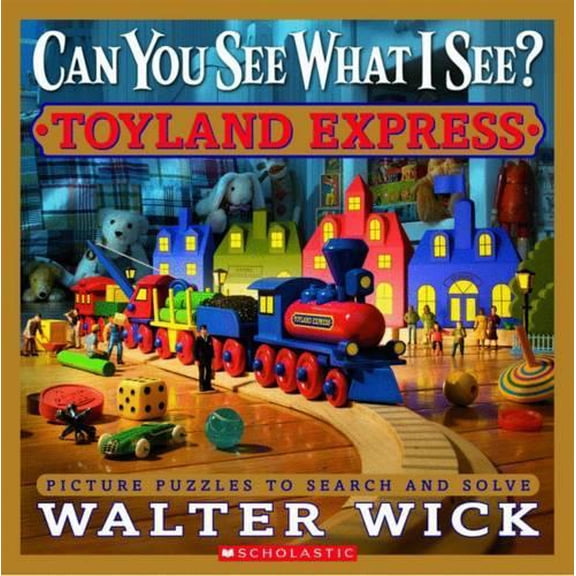 Pre-Owned Can You See What I See? Toyland Express: Picture Puzzles to Search and Solve (Hardcover) 0545244838 9780545244831