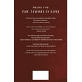 thumbnail image 2 of The Tudors in Love: Passion and Politics in the Age of England's Most Famous Dynasty, (Hardcover), 2 of 2