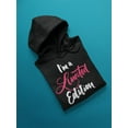 thumbnail image 3 of I'm A Limited Edition!  Hoodie Women -Image by Shutterstock, Female Small, 3 of 4