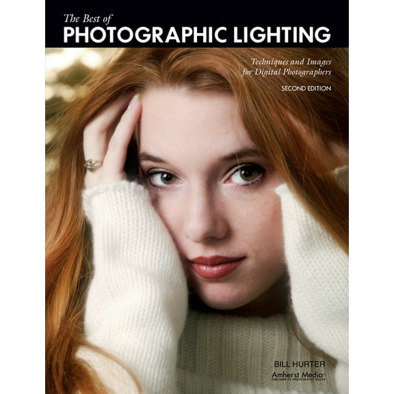 The Best of Photographic Lighting: Techniques and Images for Digital Photographers, (Paperback)