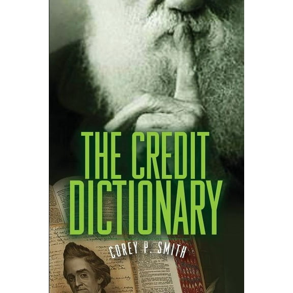 The Credit Dictionary, (Paperback)