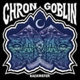 thumbnail image 1 of Chron Goblin - Backwater (vinyl), 1 of 2
