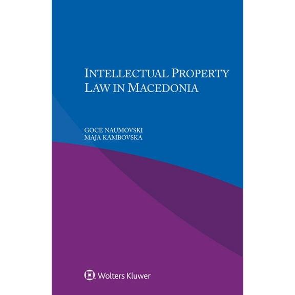 Intellectual Property Law in Macedonia, (Paperback)