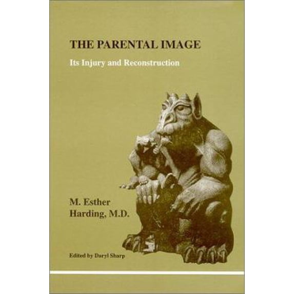 Pre-Owned Parental Image, The (Studies in Jungian Psychology by Jungian) (Paperback) 1894574079 9781894574075