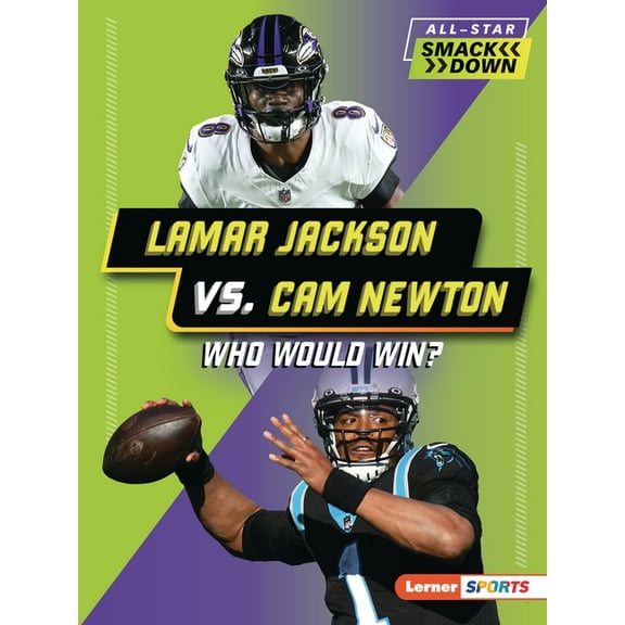 All-Star Smackdown (Lerner (Tm) Sports) Lamar Jackson vs. CAM Newton: Who Would Win?, (Paperback)