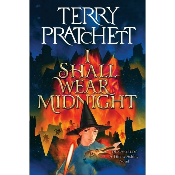 Tiffany Aching I Shall Wear Midnight: A Novel of Discworld, Book 4, (Paperback)