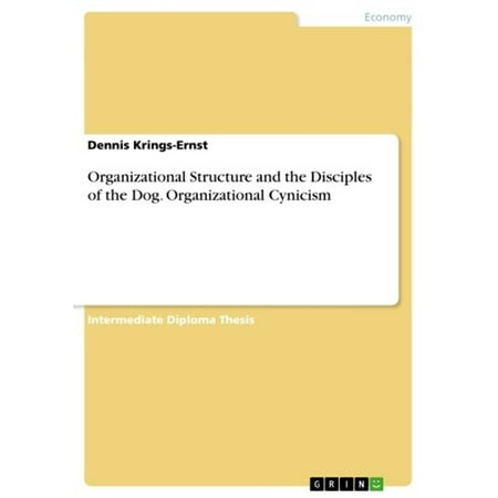Organizational Structure and the Disciples of the Dog. Organizational Cynicism - (Best Organizational Structure For Small Business)