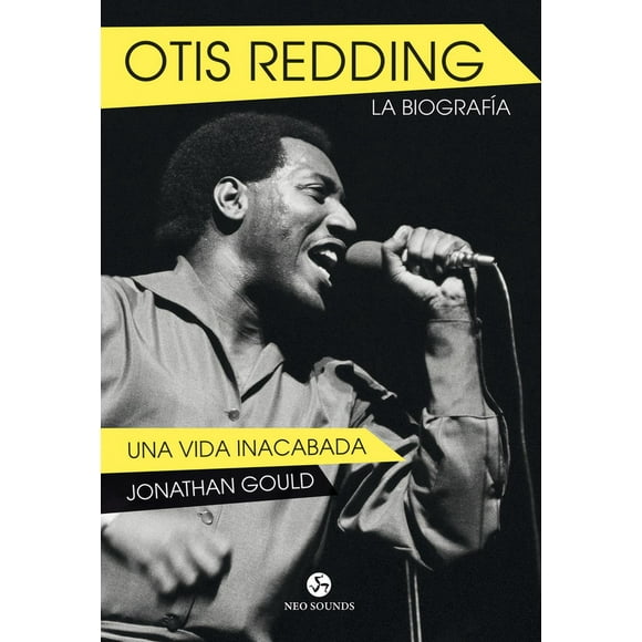 Otis Redding. La biografía. Una vida inacabada Neo Person 9788415887317
