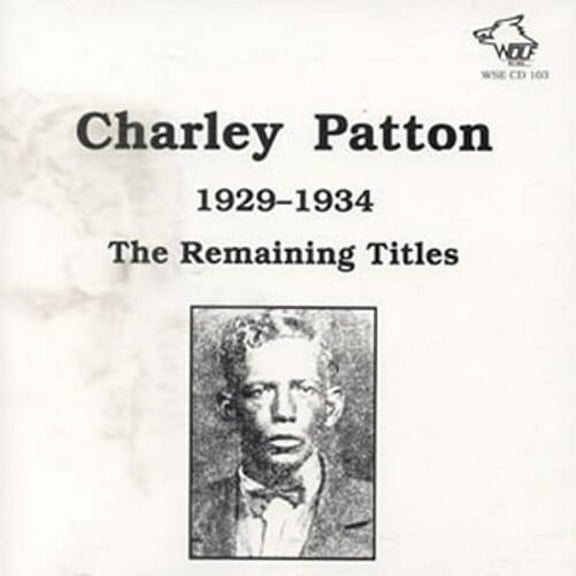 Charley Patton - 1929-1934 Remaining Titles - Blues - CD