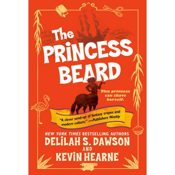 Pre-Owned The Princess Beard: The Tales of Pell (Paperback 9781524797829) by Kevin Hearne, Delilah S Dawson