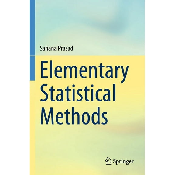 Elementary Statistical Methods, (Paperback)