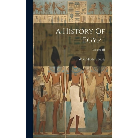 A History Of Egypt; Volume III (Hardcover)