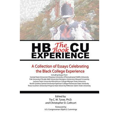 Hbcu Experience - The Book : A Collection of Essays Celebrating the Black College
