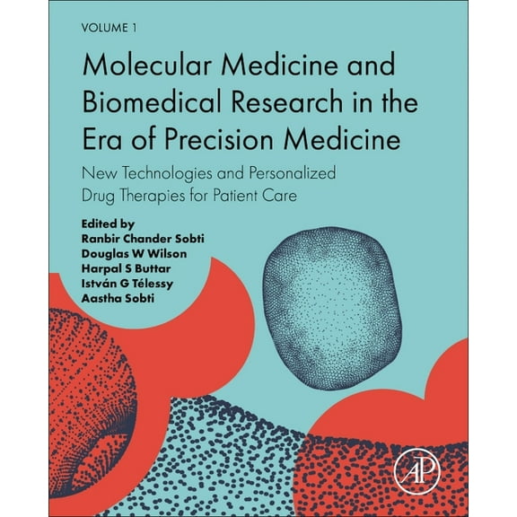 Molecular Medicine and Biomedical Research in the Era of Precision Medicine: New Technologies and Personalized Drug Ther, (Paperback)