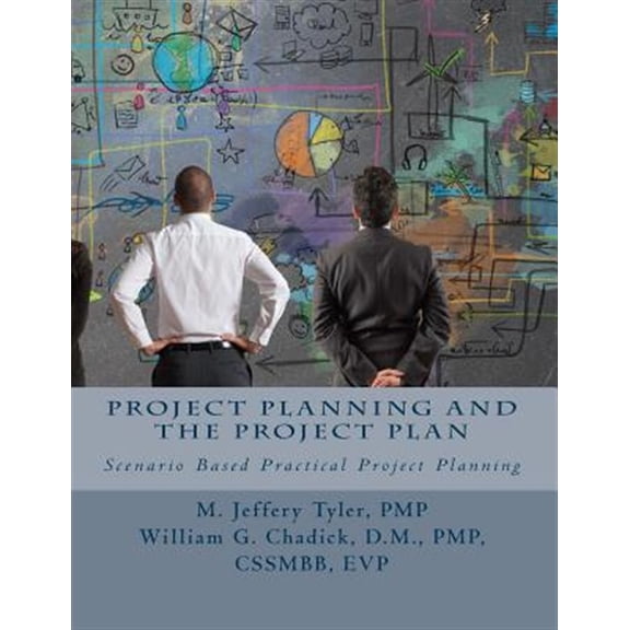 Pre-Owned Project Planning and the Project Plan : Scenario Based Practical Project Planning (Paperback)
