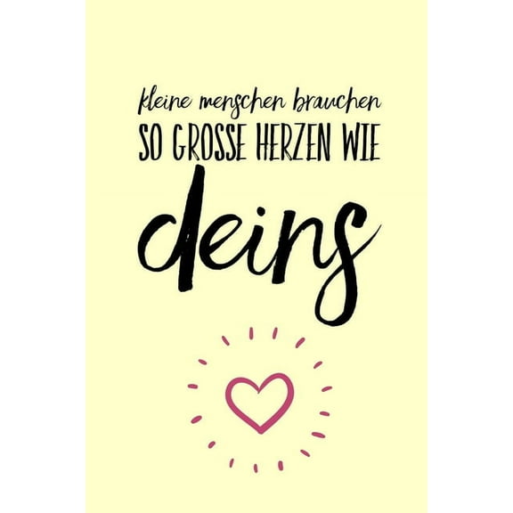 Kleine Menschen Brauchen So Grosse Herzen Wie Deins: A5 PUNKTIERT Geschenkidee für Lehrer Erzieher - Abschiedsgeschenk Grundschule - Klassengeschenk - Dankeschön - Lehrerplaner - Buch zum Schulabschlu