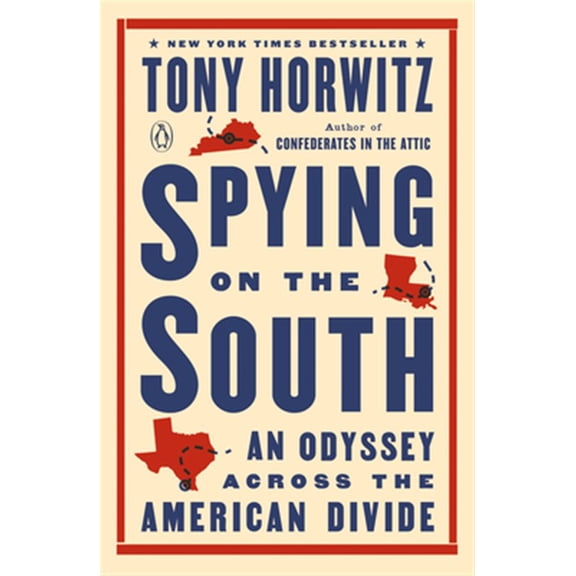 Pre-Owned Spying on the South: An Odyssey Across the American Divide (Paperback) 1101980303 9781101980309