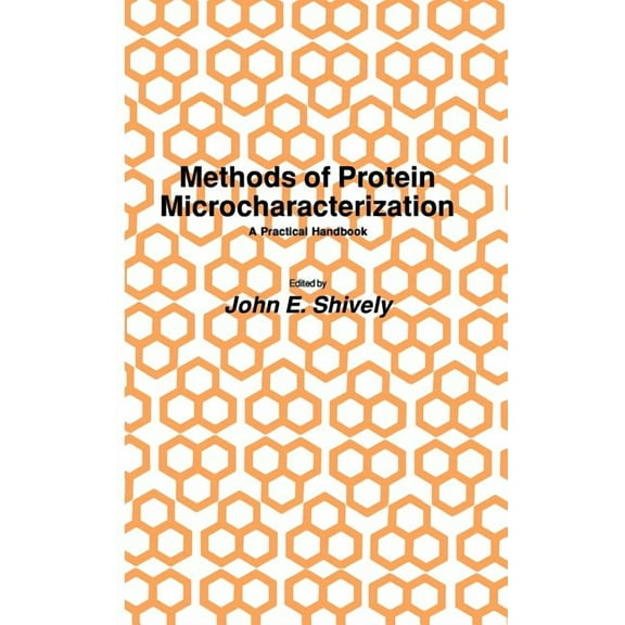 Biological Methods Methods of Protein Microcharacterization: A Practical Handbook, (Hardcover)