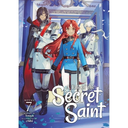 A Tale of the Secret Saint (Light Novel) A Tale of the Secret Saint (Light Novel) Vol. 7, (Paperback)