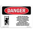 thumbnail image 1 of SignMission OS-DS-A-1218-L-1652 12 x 18 in. OSHA Danger Sign - Do Not Use or Take Down This Scaffolding, 1 of 1