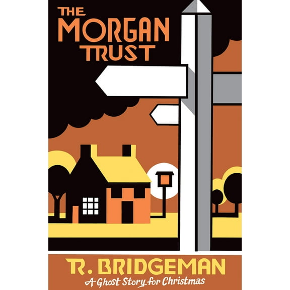 The Morgan Trust: A Ghost Story for Christmas (Paperback) by Richard Bridgeman