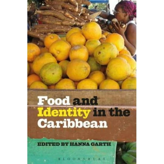Food and Identity in the Caribbean, (Hardcover)