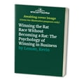 thumbnail image 1 of Pre-Owned Winning the Rat Race Without Becoming a Rat: The Psychology of Winning in Business, 9780840734914, 0840734913, Hardcover,, 1 of 1
