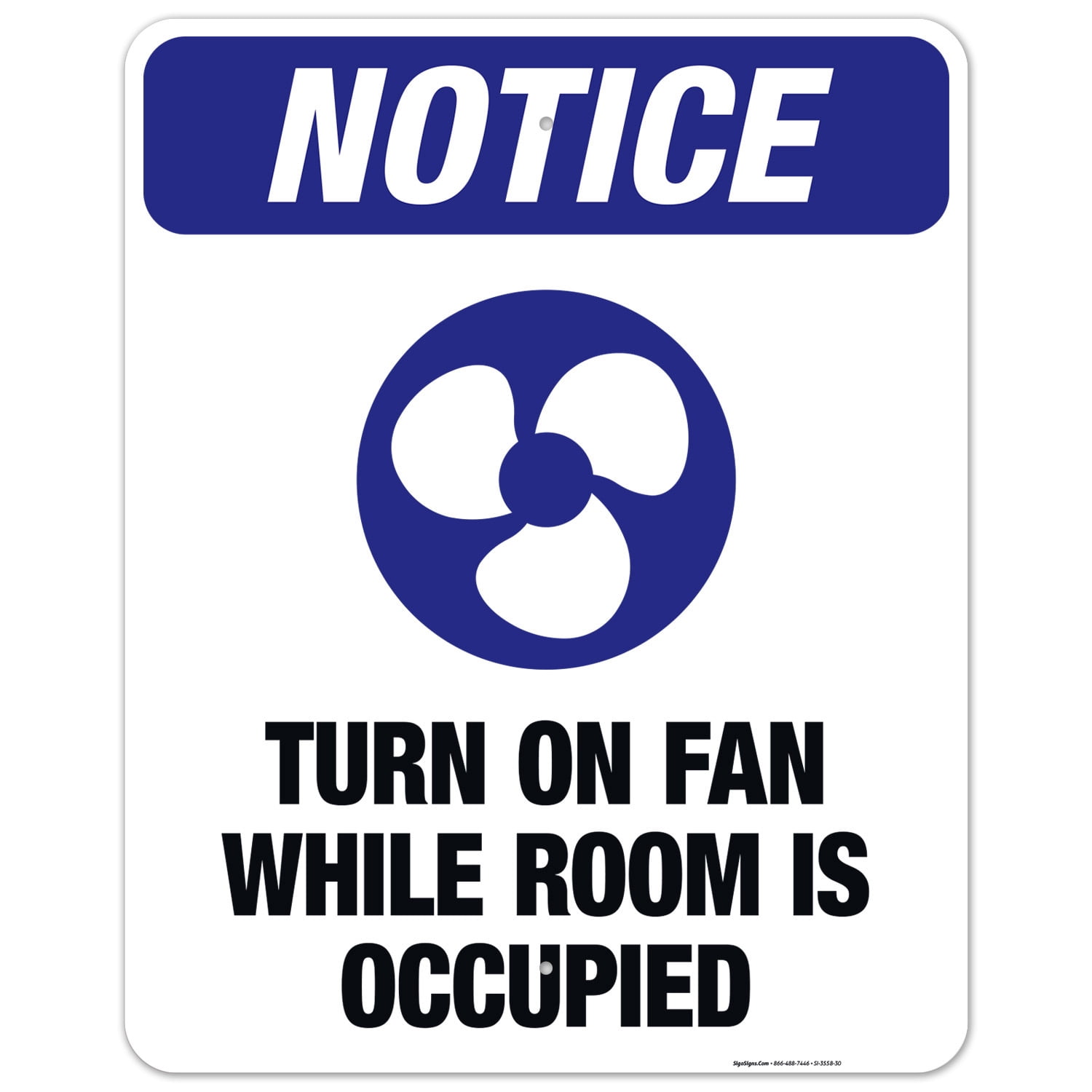 Turn On Fan While Room Is Occupied Sign, OSHA Notice Sign, 24x30 ...