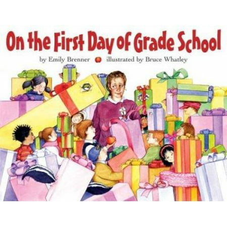 On the First Day of Grade School, Used [Hardcover]