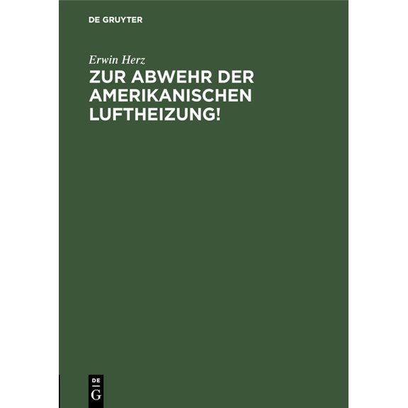 Zur Abwehr Der Amerikanischen Luftheizung!, (Hardcover)