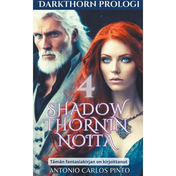 Shadowthornin Noita Shadowthornin noita 4, Book 4, (Paperback)