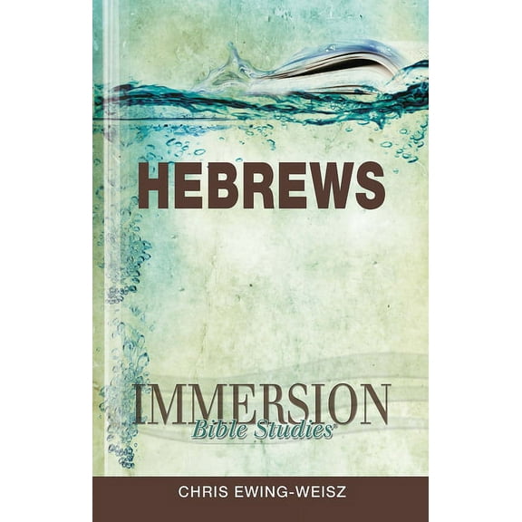 Immersion Bible Studies: Hebrews, (Paperback)
