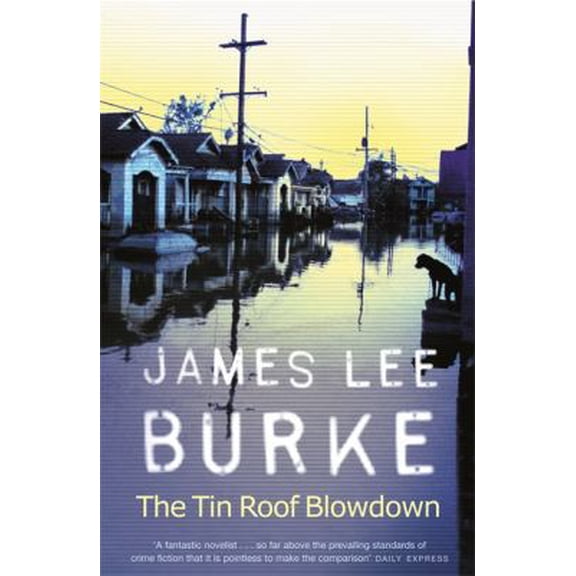 Pre-Owned The Tin Roof Blowdown (Paperback) 0752889176 9780752889177