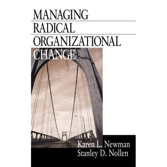 Managing Radical Organizational Change, (Hardcover)