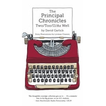 The Principal Chronicles Two/Too/II/As Well, (Hardcover)