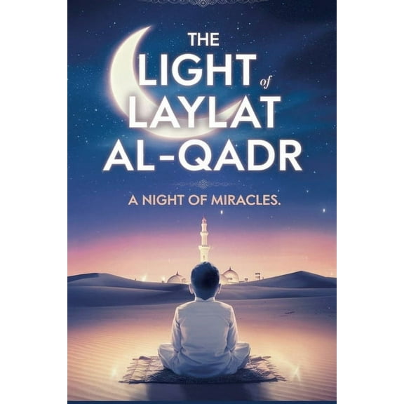 Muslims The Light of Laylat al-Qadr, Book 3, (Paperback)